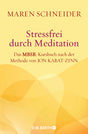 Stressfrei durch Meditation von Maren Schneider - YOGISHOP