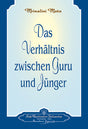 Das Verhältnis zwischen Guru und Jünger von Sri Mrinalini Mata - YOGISHOP