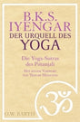 Der Urquell des Yoga von B.K.S. Iyengar - YOGISHOP