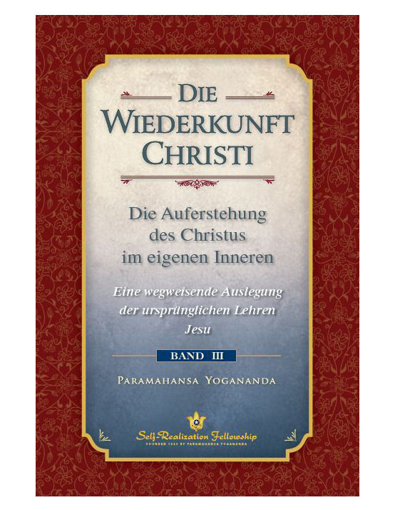 Die Wiederkunft Christi Band 3 von Paramahansa Yogananda - YOGISHOP