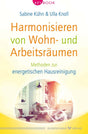 Harmonisieren von Wohn- und Arbeitsräumen von Sabine Kühn und Ulla Knoll - YOGISHOP