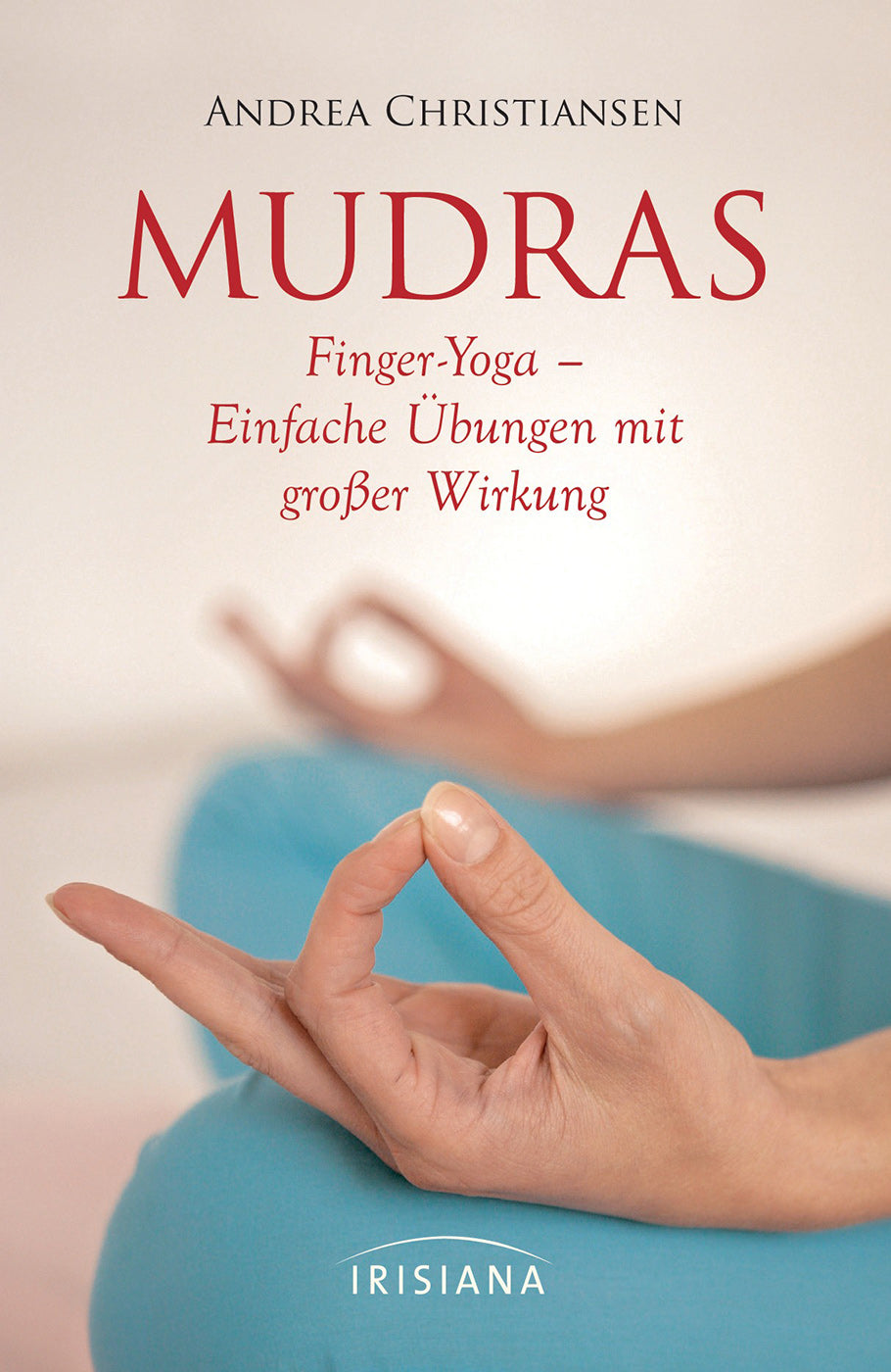 Mudras von Andrea Christiansen - YOGISHOP