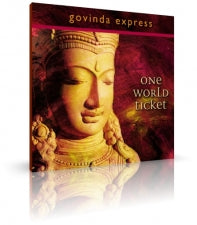 One World Ticket von Govinda Express (CD) - YOGISHOP