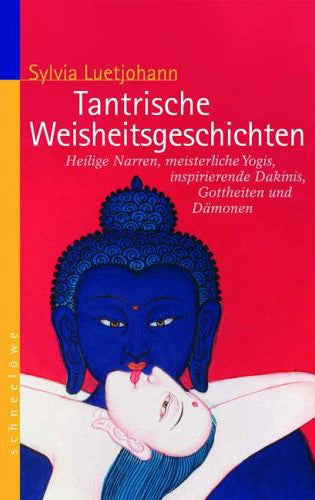 Tantrische Weisheitsgeschichten von Sylvia Luetjohann - YOGISHOP