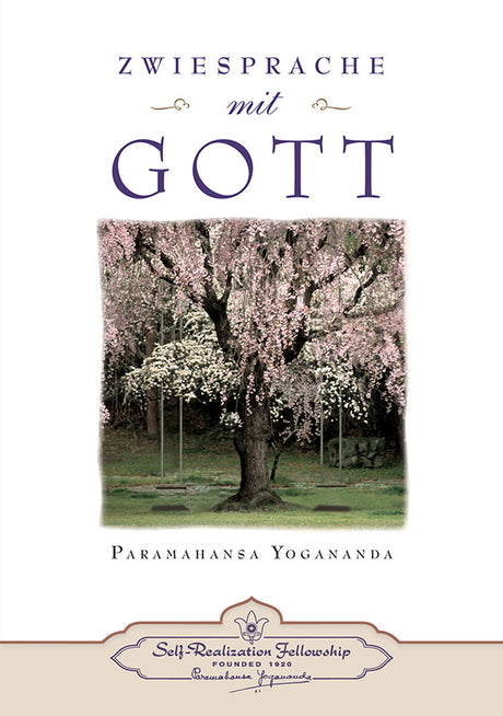 Zwiesprache mit Gott von Paramahansa Yogananda - YOGISHOP