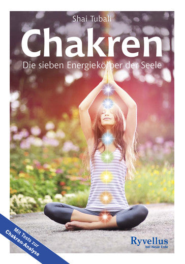 Chakren: Die sieben Energiezentren der Seele von Shai Tubali - YOGISHOP