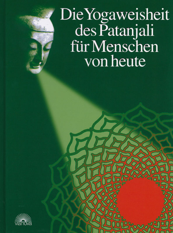 Die Yogaweisheit des Patanjali für Menschen von heute von Sukadev Bretz - YOGISHOP