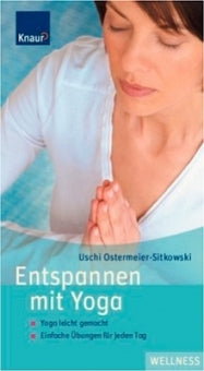 Entspannen mit Yoga von Uschi Ostermeier-Sitkowski - YOGISHOP