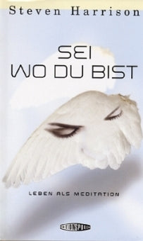Sei wo du bist von Steven Harrison - YOGISHOP