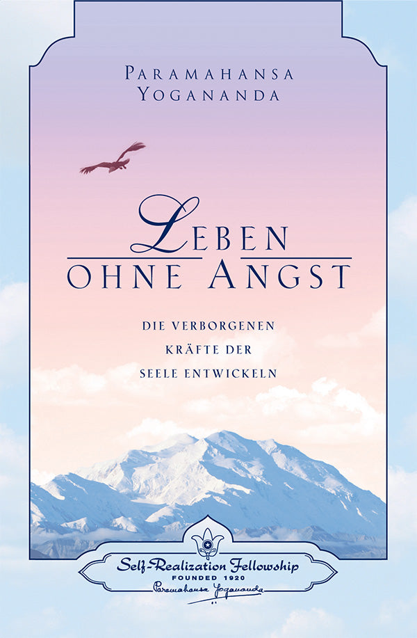 Leben ohne Angst von Paramahansa Yogananda - YOGISHOP