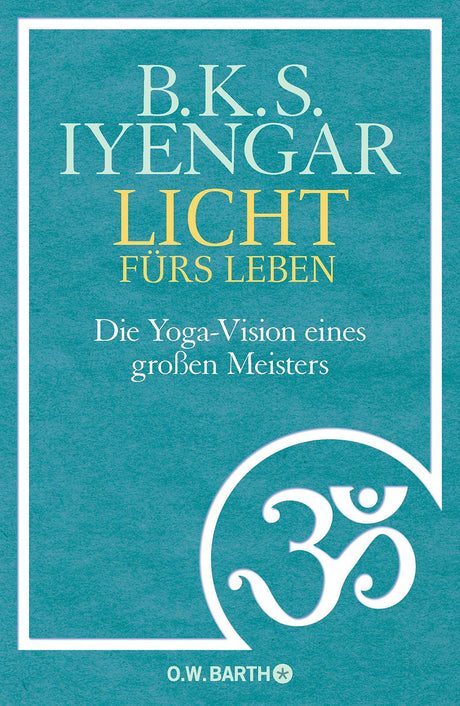 Licht fürs Leben von B.K.S. Iyengar - YOGISHOP