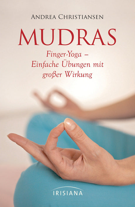 Mudras von Andrea Christiansen - YOGISHOP