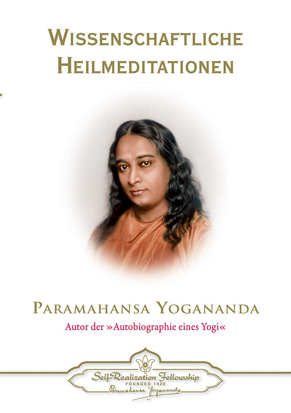 Wissenschaftliche Heilmeditationen von Paramahansa Yogananda - YOGISHOP