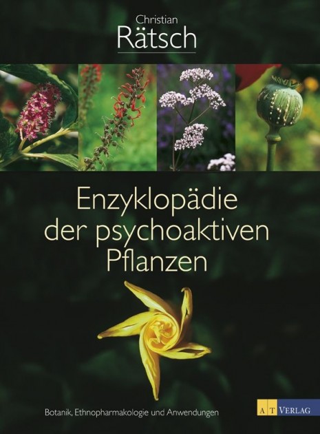 Enzyklopädie der psychoaktiven Pflanzen von Christian Rätsch 