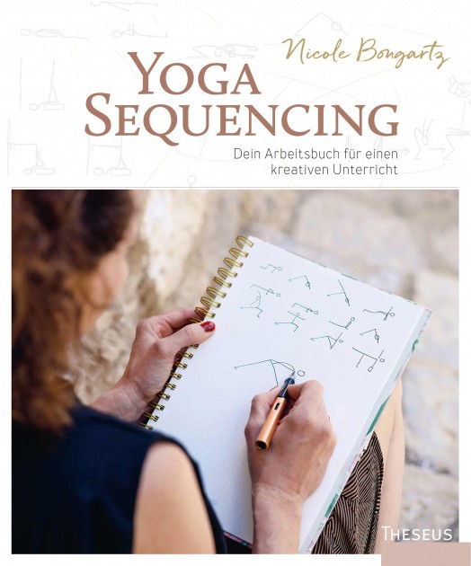 Yoga Sequencing by Nicole Bongartz 