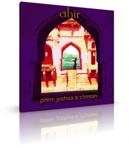 Ahir von Prem Joshua & Chintan (CD) 