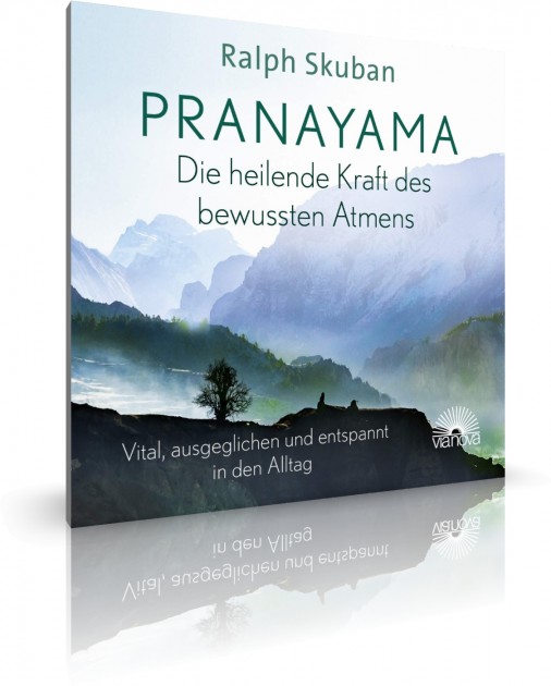 Pranayama - Die heilende Kraft des bewussten Atmens von Ralph Skuban (CD) 
