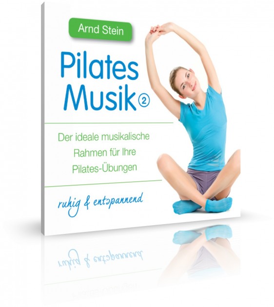 Pilates Musik 2 von Arnd Stein (CD) 