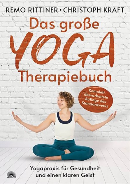 Das große Yoga-Therapiebuch von Remo Rittiner, Christoph Kraft 