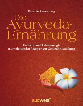 Die Ayurveda-Ernährung von Kerstin Rosenberg 