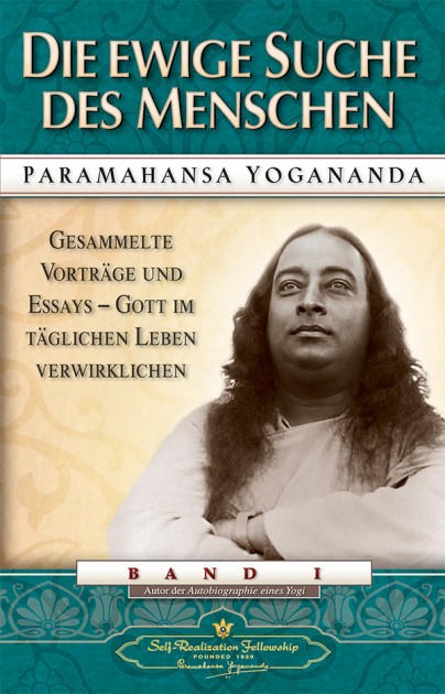 Die ewige Suche des Menschen von Paramahansa Yogananda 