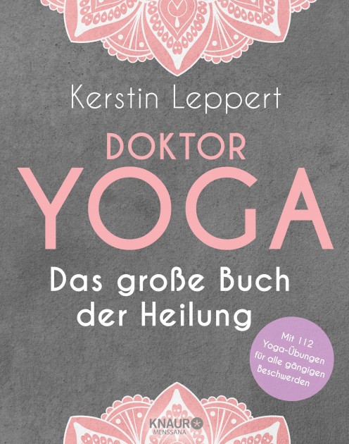 Doctor Yoga - The Big Book of Healing by Kerstin Leppert 