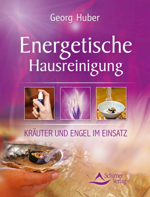 Energetische Hausreinigung von Georg Huber 