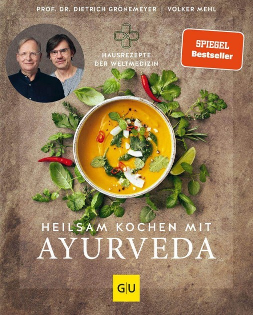 Heilsam kochen mit Ayurveda von Dietrich Grönemeyer, Volker Mehl 