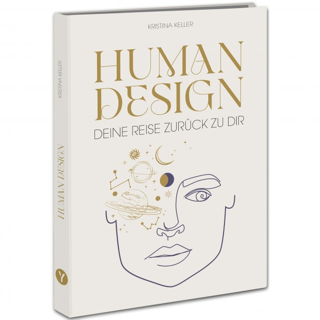 Human Design - Deine Reise zurück zu dir von Kristina Keller 