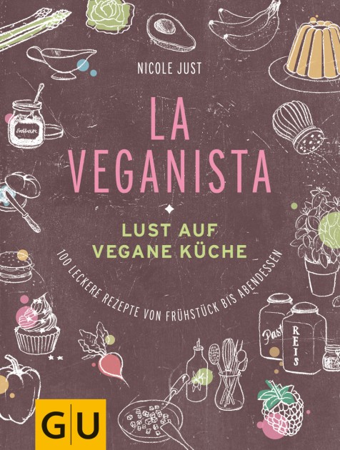 La Veganista - Lust for vegan cuisine by Nicole Just 