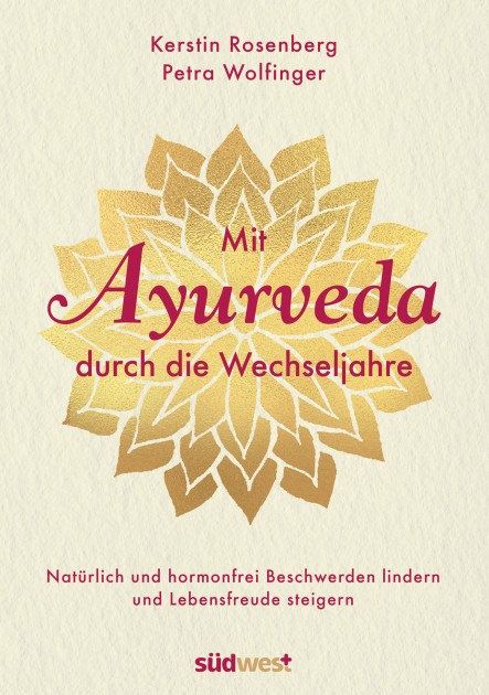 With Ayurveda through the Menopause, by Kerstin Rosenberg and Petra Wolfinger 