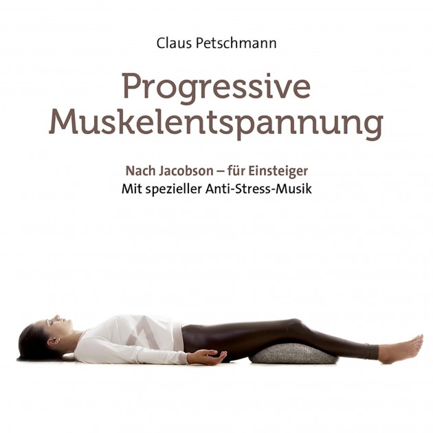 Progressive Muskelentspannung von Claus Petschmann (CD) 