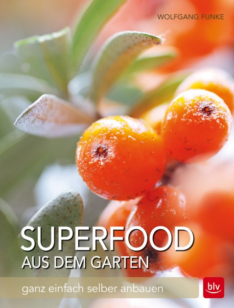 Superfood from the garden by Wolfgang Funke 